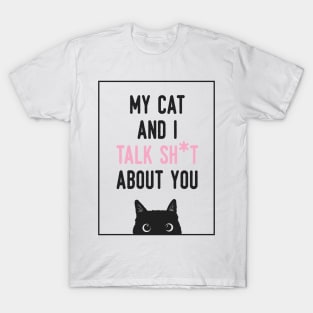 My Cat And I T-Shirt